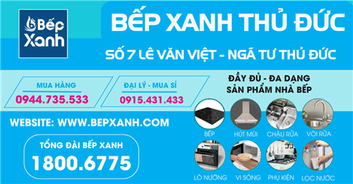 Thương Hiệu Bếp XANH Khai Trương Showroom Bếp Tại Thủ Đức Thương Hiệu Bếp XANH Khai Trương Showroom Bếp Tại Thủ Đức