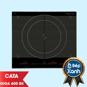 Bếp Từ Cao Cấp Cata GIGA 600 BK