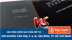 So sánh mặt kính Schott Ceran và Eurokera trong bếp điện từ
